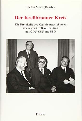 Der Kressbronner Kreis die Protokolle des Koalitionsausschusses der ersten Grossen Koalition aus CDU, CSU und SPD