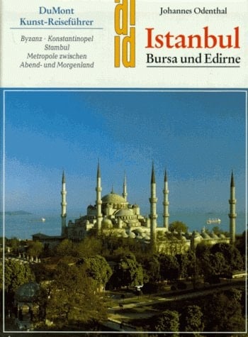 Istanbul, Bursa und Edirne (DuMont Kunst-Reiseführer)