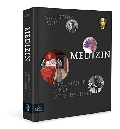 Medizin Geschichte einer Wissenschaft