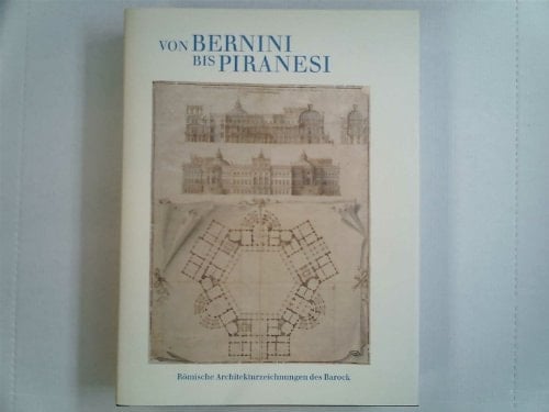 A Von Bernini Bis Piranesi.