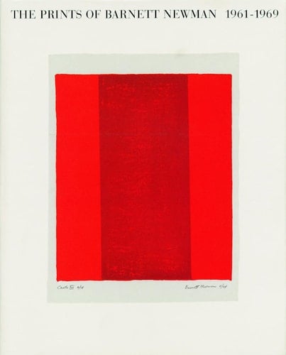 Barnett Newman: Prints 1961-1969