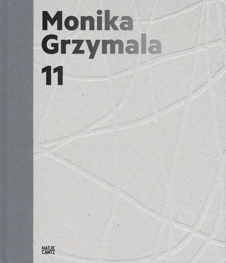 Monika Grzymala 11 Works 2000-2011