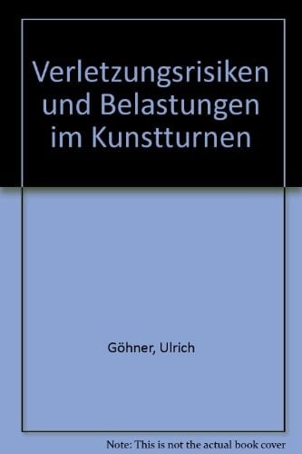 Verletzungsrisiken und Belastungen im Kunstturnen Bericht vom Symposium des FIG "Verletzungsrisiken und Belastungen des Bewegungsapparates im Kunstturnen" vom 21.-23. 11. 1980 in Tübingen