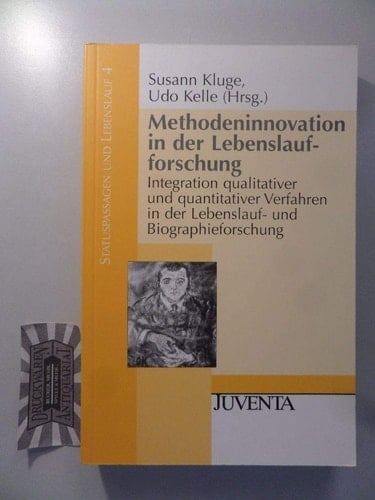 Statuspassagen und Lebenslauf, Bd.4, Methodeninnovation in der Lebenslaufforschung