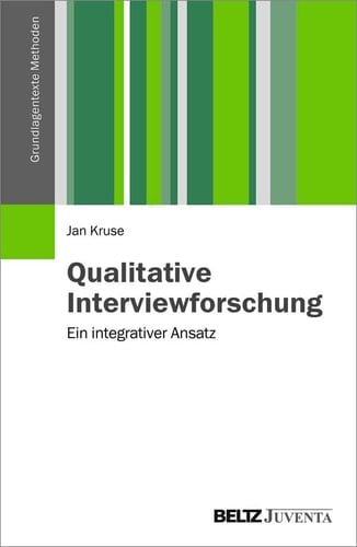 Qualitative Interviewforschung ein integrativer Ansatz