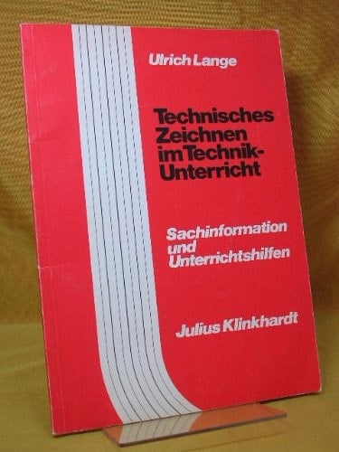 Technisches Zeichnen im Technik-Unterricht Sachinformation u. Unterrichtshilfen