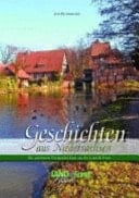 Geschichten aus Niedersachsen die schönsten Titelgeschichten aus der Land & Forst