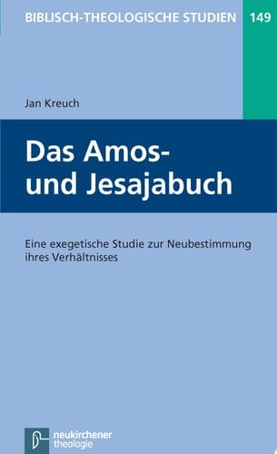 Das Amos- und Jesajabuch Eine exegetische Studie zur Neubestimmung ihres Verhältnisses