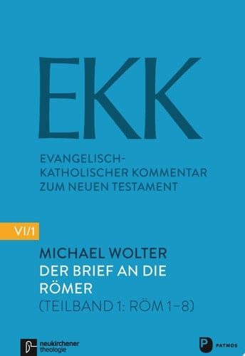 Der Brief an die Römer (Teilband 1: Röm 1-8)