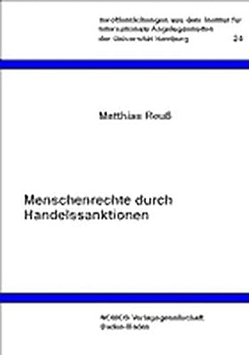 Menschenrechte durch Handelssanktionen die Durchsetzung sozialer Standards im Rahmen der WTO