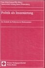 Politik als Inszenierung: Zur Ästhetik des Politischen im Medienzeitalter (German Edition)