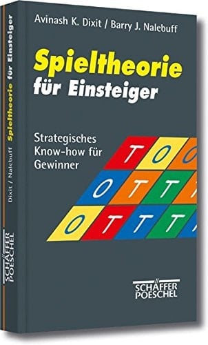 Spieltheorie für Einsteiger strategisches Know-how für Gewinner