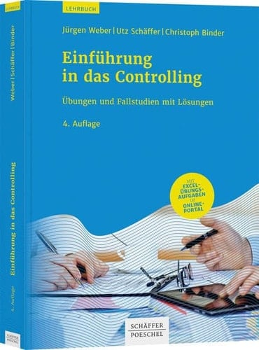 Einführung in das Controlling - Übungen und Fallstudien mit Lösungen
