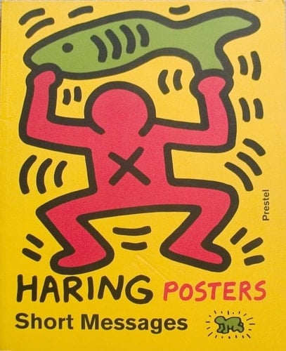 Keith Haring: Short Messages : Posters