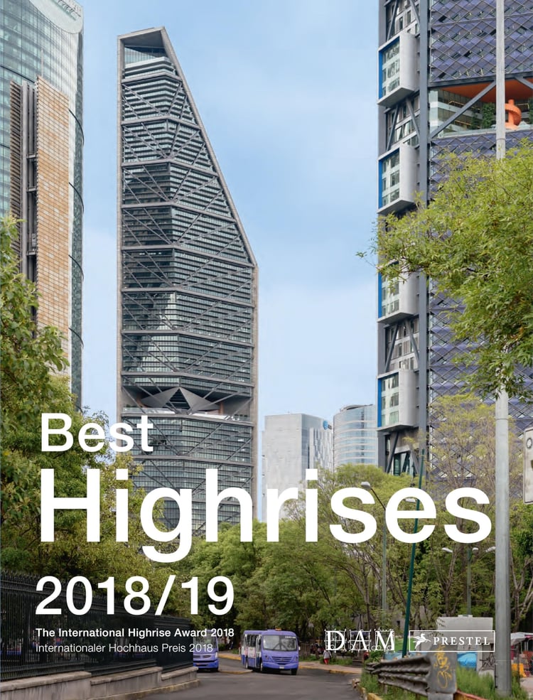 Best Highrises 2018/19 The International Highrise Award 2018