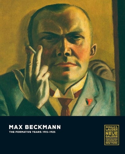Max Beckmann The Formative Years, 1915-25