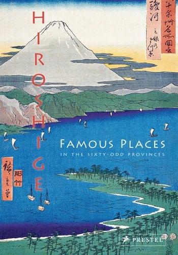 Hiroshige Famous Places in the Sixty-odd Provinces