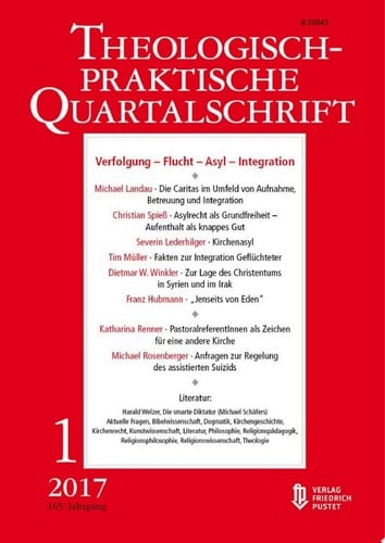 Verfolgung - Flucht - Asyl - Integration Theologisch-praktische Quartalschrift