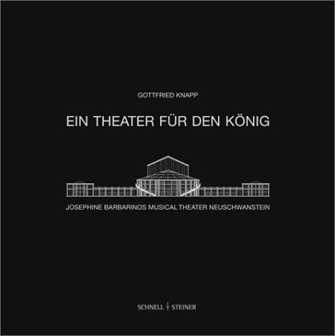Ein Theater für den König Josephine Barbarinos Musical Theater Neuschwanstein