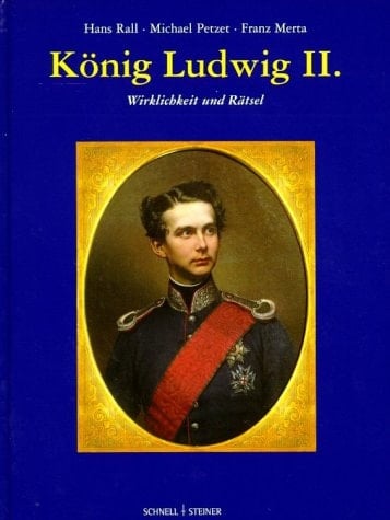 König Ludwig II. Wirklichkeit und Rätsel