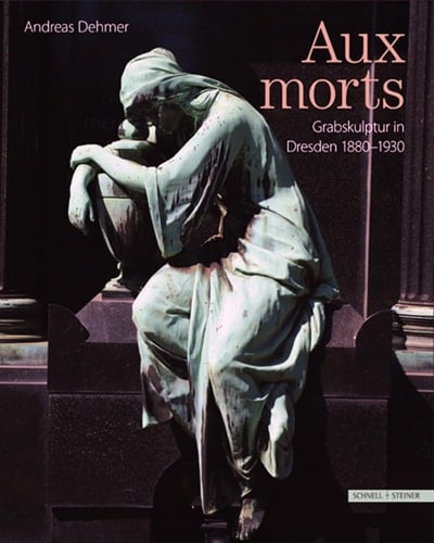 Aux Morts Grabskulptur in Dresden 1880-1930