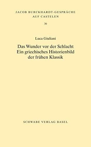 Das Wunder vor der Schlacht ein griechisches Historienbild der frühen Klassik