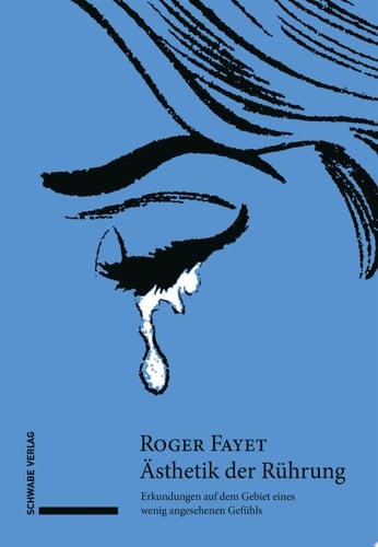 Ästhetik der Rührung Erkundungen auf dem Gebiet eines wenig angesehenen Gefühls