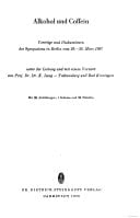Alkohol und Coffein Vortr. u. Diskussionen d. Symposions in Berlin vom 29-30. März 1967