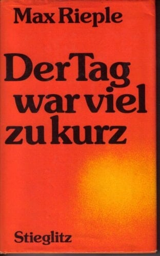 Der Tag war viel zu kurz (German Edition)