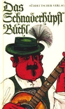 Das Schnaderhüpfl-Büchl Lustige bayer. Gstanzln