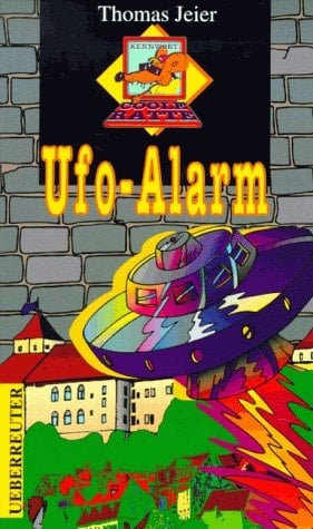 Ufo-Alarm. Kennwort: coole Ratte. ( Ab 10 J.).