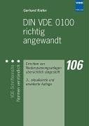 DIN VDE 0100 richtig angewandt Errichten von Niederspannungsanlagen übersichtlich dargestellt