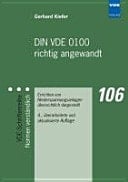 DIN VDE 0100 richtig angewandt Errichten von Niederspannungsanlagen übersichtlich dargestellt