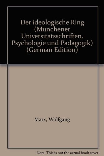 Der ideologische Ring (Münchener Universitätsschriften. Psychologie und Pädagogik) (German Edition)