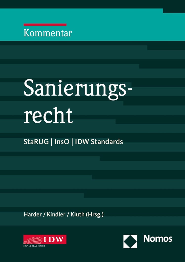 Sanierungsrecht StaRUG, InsO, IDW Standards : Kommentar