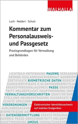 Kommentar zum Personalausweis- und Passgesetz Praxisgrundlagen für Verwaltung und Behörden