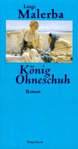 König Ohneschuh Roman