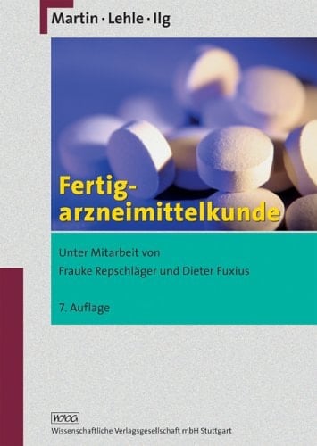 Fertigarzneimittelkunde mit 129 Tabellen