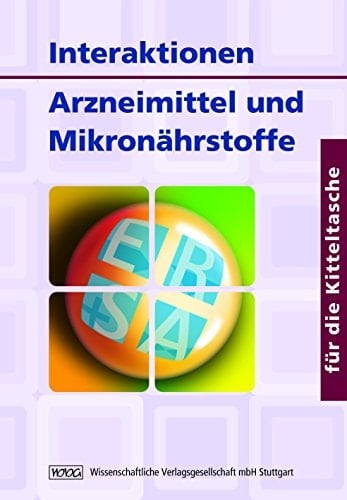 Interaktionen - Arzneimittel und Mikronährstoffe für die Kitteltasche