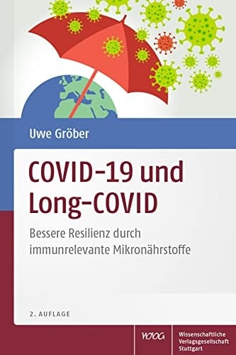 COVID-19 und Long-COVID Bessere Resilienz durch immunrelevante Mikronährstoffe