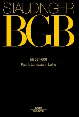 §§ 581-606 (Pacht, Landpacht, Leihe)