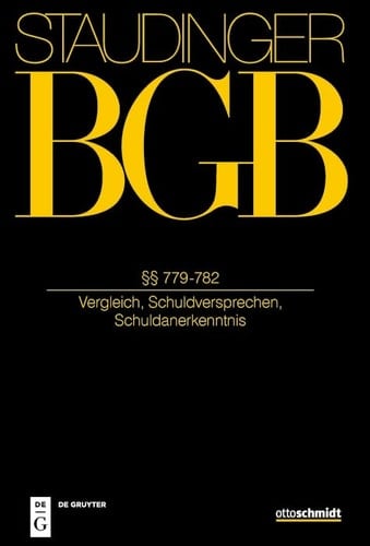 §§ 779-782 (Vergleich, Schuldversprechen, Schuldanerkenntnis)
