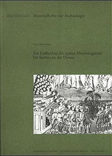 Ein Gräberfeld der späten Merowingerzeit bei Stetten an der Donau