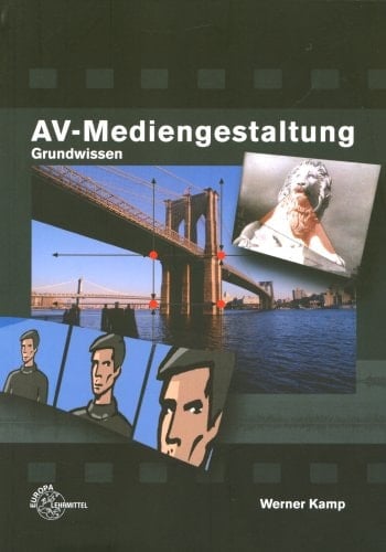 AV-Mediengestaltung Grundwissen