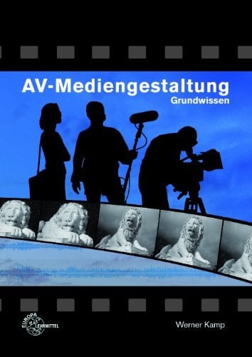 AV-Mediengestaltung Grundwissen