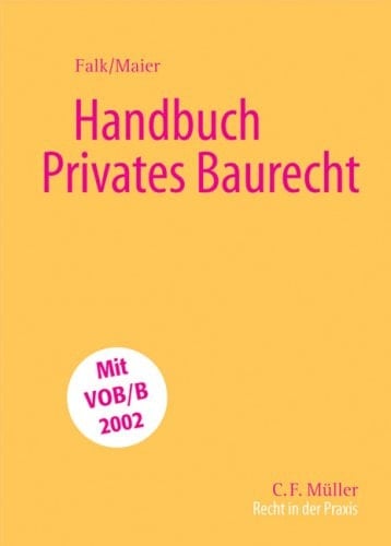 Handbuch privates Baurecht