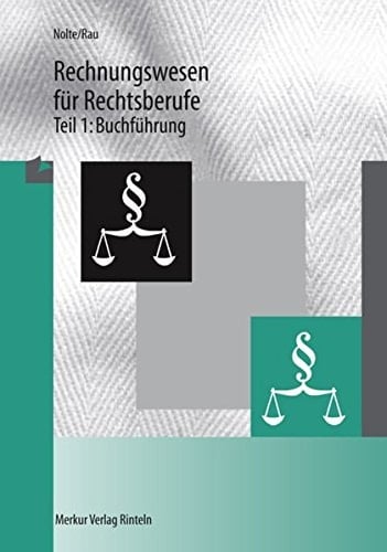 Rechnungswesen für Rechtsberufe, Tl.1, Buchführung