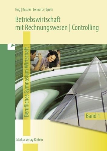 Betriebswirtschaft mit Rechnungswesen, Controlling für das Fachgymnasium Wirtschaft