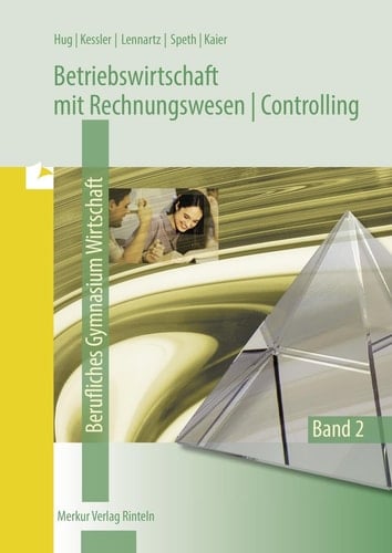 Betriebswirtschaft mit Rechnungswesen, Controlling für das Fachgymnasium Wirtschaft