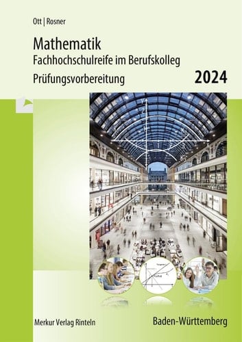 Mathematik Fachhochschulreife im Berufskolleg 2024, Prüfungsvorbereitung Baden-Württemberg